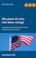 Wie plane ich eine USA-Reise richtig?