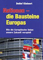 Nationen - die Bausteine Europas