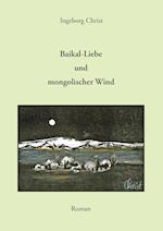 Baikal-Liebe und mongolischer Wind