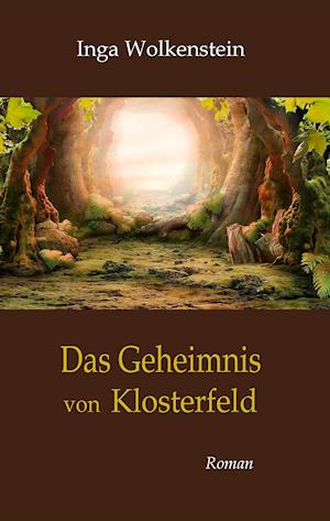 Das Geheimnis von Klosterfeld