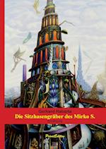 Die Sitzhasengräber des Mirko S.