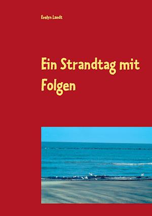 Ein Strandtag Mit Folgen