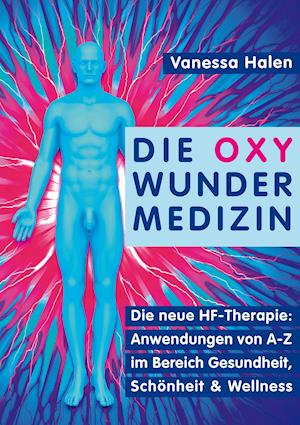 Die Oxy Wunder Medizin