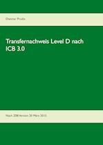 Transfernachweis Level D nach ICB 3.0