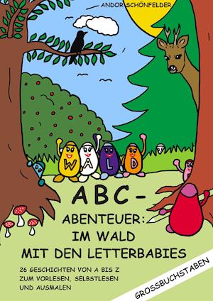 ABC- Abenteuer: Im Wald mit den Letterbabies