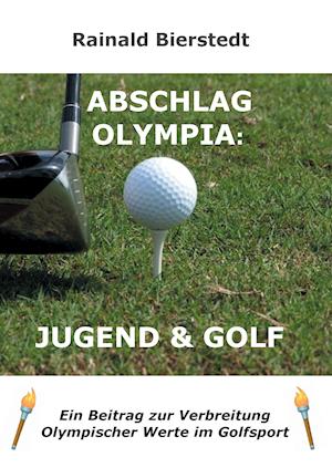 Abschlag Olympia: Jugend & Golf