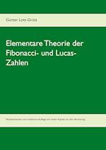 Elementare Theorie der Fibonacci- und Lucas-Zahlen