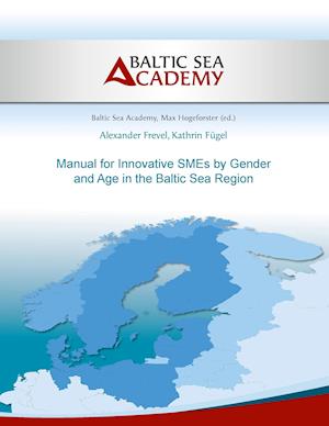 Manual for Innovative SMEs by Gender and Age in the Baltic Sea Region