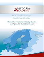 Manual for Innovative SMEs by Gender and Age in the Baltic Sea Region