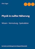 Physik in Nullter Naherung