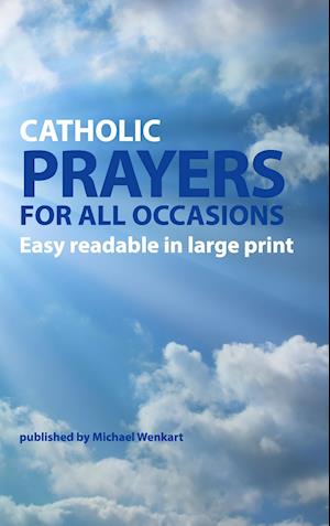 Catholic Prayers for all occasions