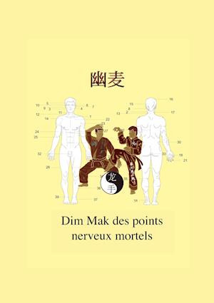 Dim Mak Des Points Nerveux Mortels