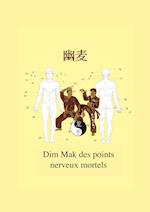 Dim Mak Des Points Nerveux Mortels