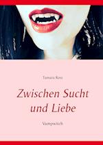 Zwischen Sucht und Liebe