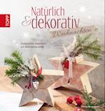 Natürlich & dekorativ Weihnachten