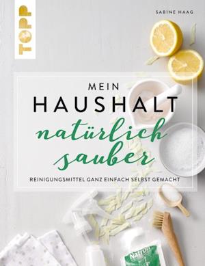 Mein Haushalt – natürlich sauber