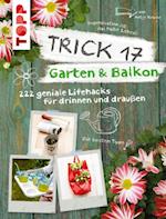 Trick 17 Garten & Balkon