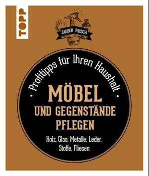 Möbel und Gegenstände pflegen