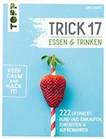 Trick 17 - Essen und Trinken