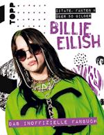 Billie Eilish. Das inoffizielle Fanbuch