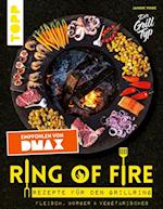 Ring of Fire. Rezepte für den Grillring. Fleisch, Burger & Vegetarisches - Empfohlen von DMAX