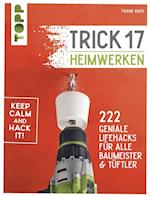 Trick 17 - Heimwerken