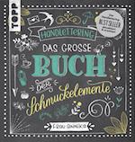 Handlettering. Das große Buch der Schmuckelemente