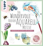 Das wundervolle Buch der Aquarell-Motive