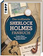 Das inoffizielle Sherlock Holmes Fan-Buch