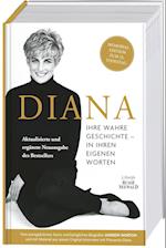 Diana. Ihre wahre Geschichte - in ihren eigenen Worten. Die Biografie von Diana, Princess of Wales. Memorial Edition: Aktualisierte und ergänzte Neuausgabe des Bestsellers zum 25. Todestag