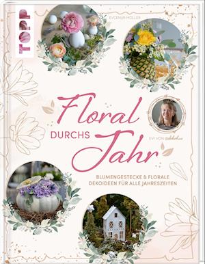 Floral durchs Jahr