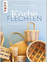 Körbe flechten. Werkbuch