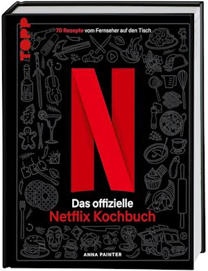 Netflix: Das offizielle Kochbuch