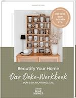 Beautify Your Home. Das Deko-Workbook von @ein.richtungs.stil