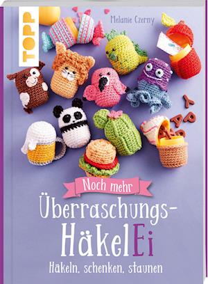 Noch mehr Überraschungs-HäkelEi (kreativ.kompakt.)