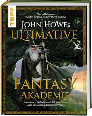 John Howes Ultimative Fantasy-Akademie