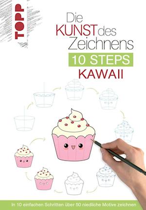 Die Kunst des Zeichnens 10 Steps - Kawaii