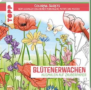 Colorful Secrets - Blütenerwachen (Ausmalen auf Zauberpapier)