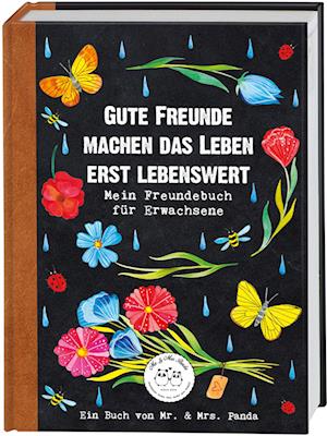 Gute Freunde machen das Leben erst lebenswert