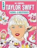 Das inoffizielle Taylor Swift Ausmal- und Kreativbuch