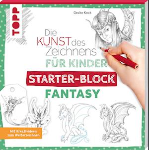 Die Kunst des Zeichnens für Kinder Starter-Block - Fantasy