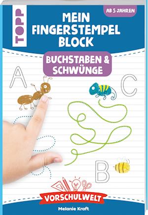 Vorschulwelt - Mein Fingerstempelblock Buchstaben und Schwünge