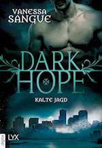 Dark Hope - Kalte Jagd