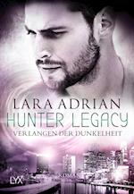 Hunter Legacy - Verlangen der Dunkelheit