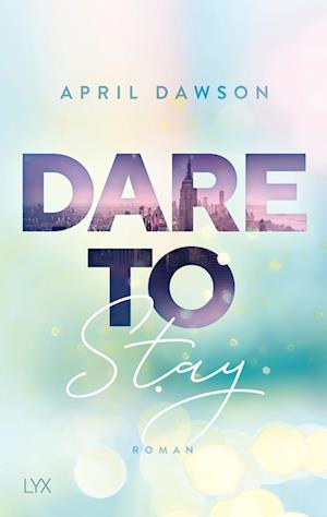 Dare to Stay