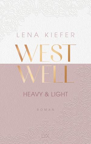 Westwell - Heavy & Light