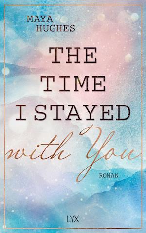 The Time I Stayed with You