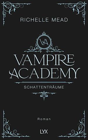 Vampire Academy - Schattenträume