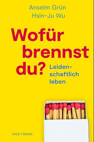 Wofür brennst Du?