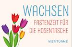 Wachsen